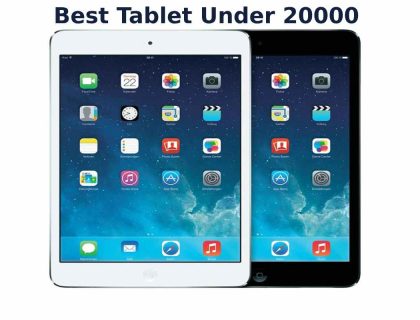 Best Tablet Under 20000